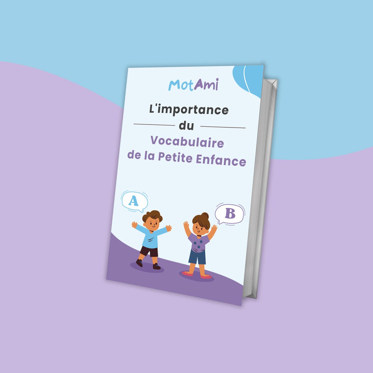 L'importance du Vocabulaire de la Petite Enfance (Cadeau Gratuit) - MotAmi Canada